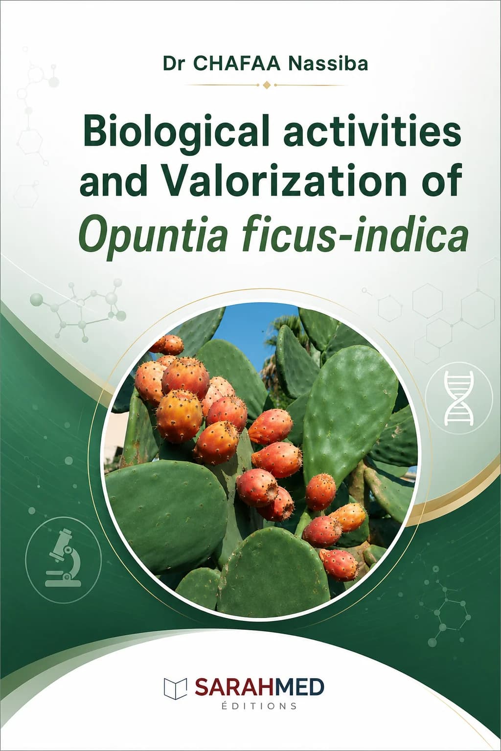 Biological Activities and Valorization of Opuntia ficus-indica