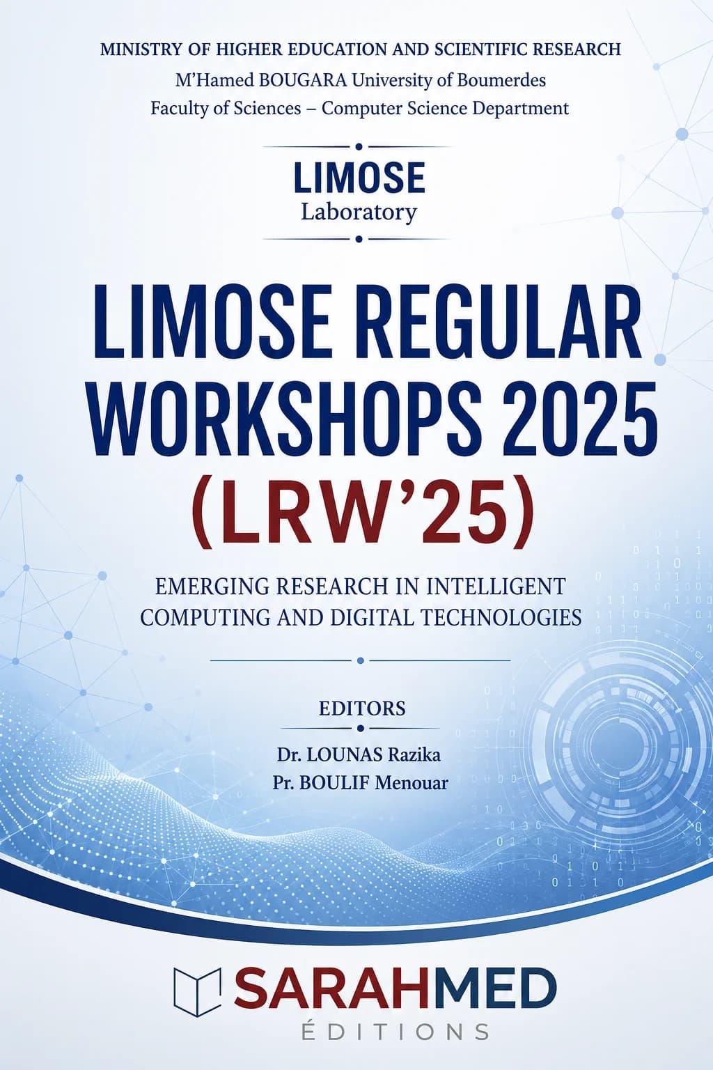 Emerging Research in Intelligent Computing and Digital Technologies LIMOSE Regular Workshops 2025 (LRW’25)