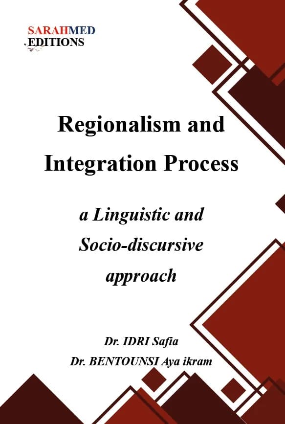 Regionalism and Integration Process: A Linguistic and Socio-discursive Approach