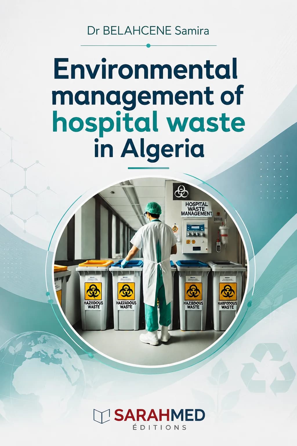 Environmental management of hospital waste in Algeria