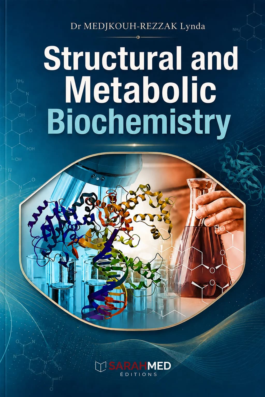 Structural and Metabolic Biochemistry