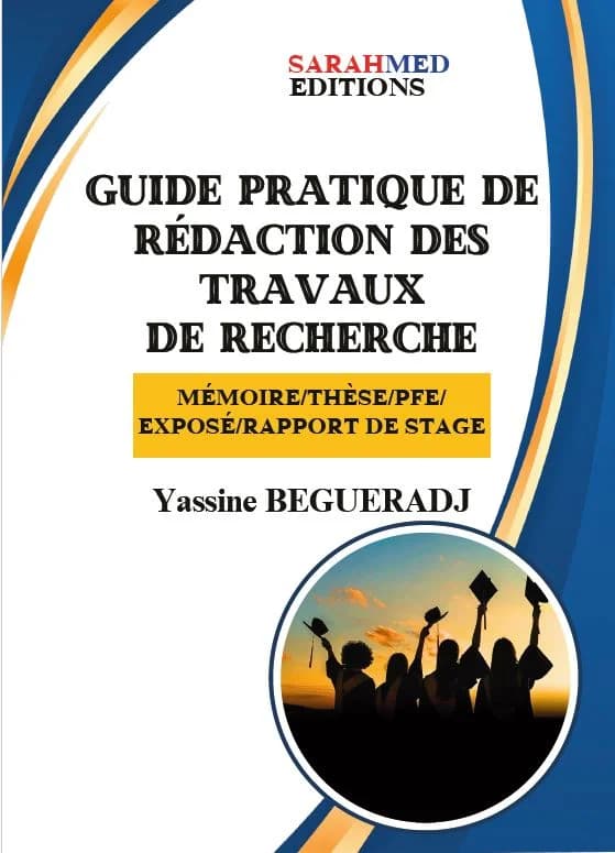 Guide pratique de rédaction des travaux de recherche