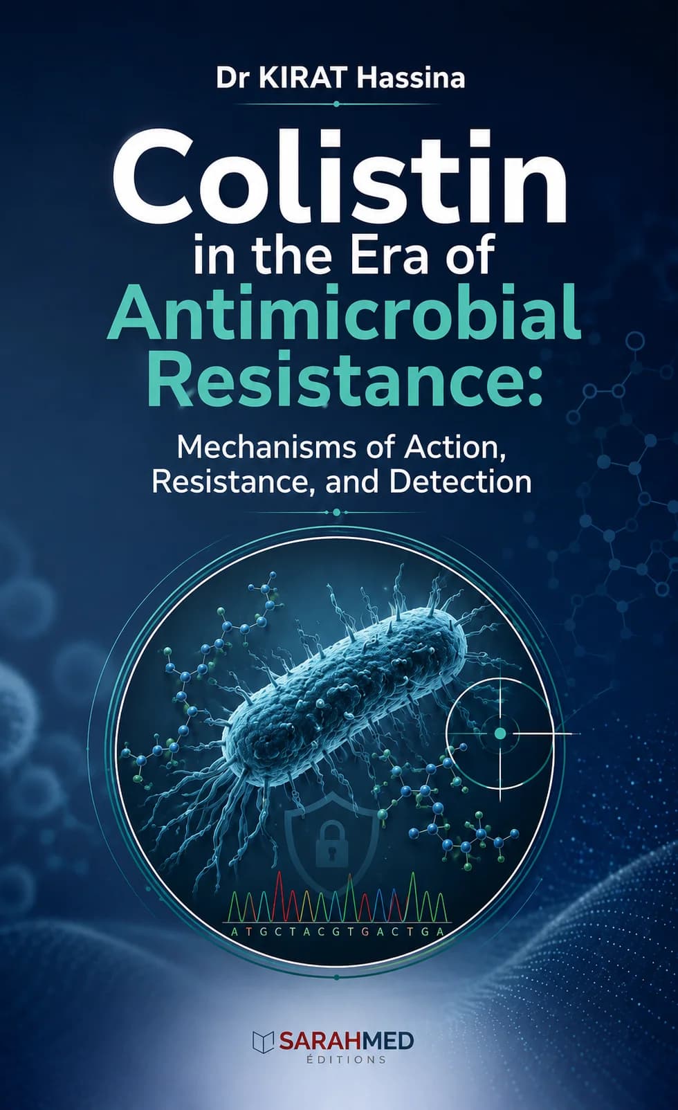 Colistin in the Era of Antimicrobial Resistance: Mechanisms of Action, Resistance, and Detection