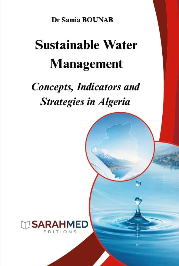 Sustainable Water Management: Concepts, Indicators and Strategies in Algeria