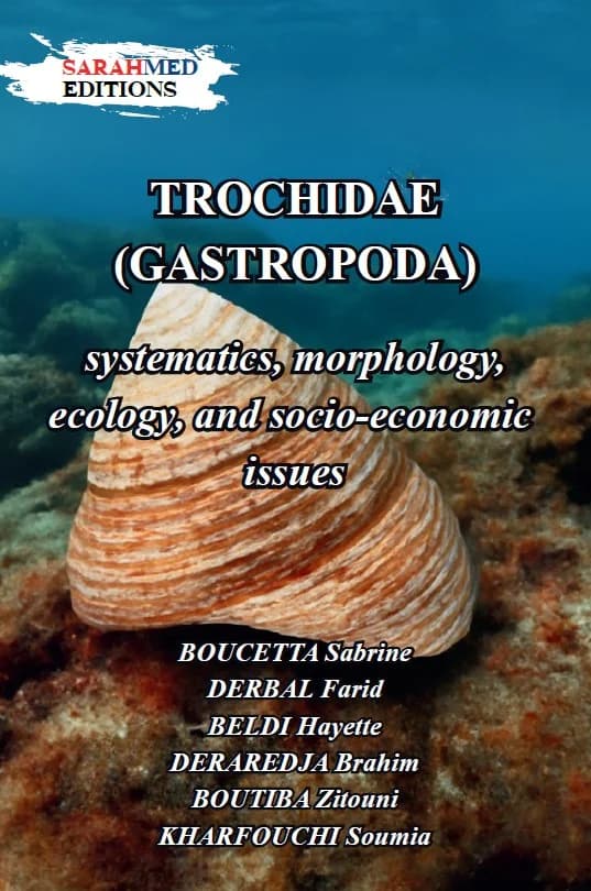 Trochidae (Gastropoda): Taxonomy, Morphology, Ecobiology, Socio-Economic Importance, and Artificial Intelligence for Stock Management