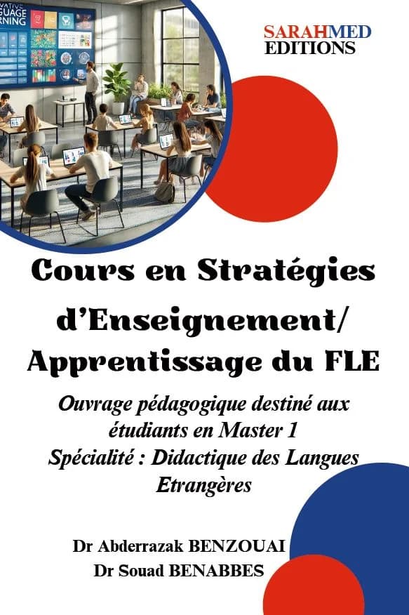 Couverture — Cours en Stratégies d’Enseignement/Apprentissage du FLE Ouvrage pédagogique destiné aux étudiants en Master 1. Spécialité : Didactique des Langues Etrangères