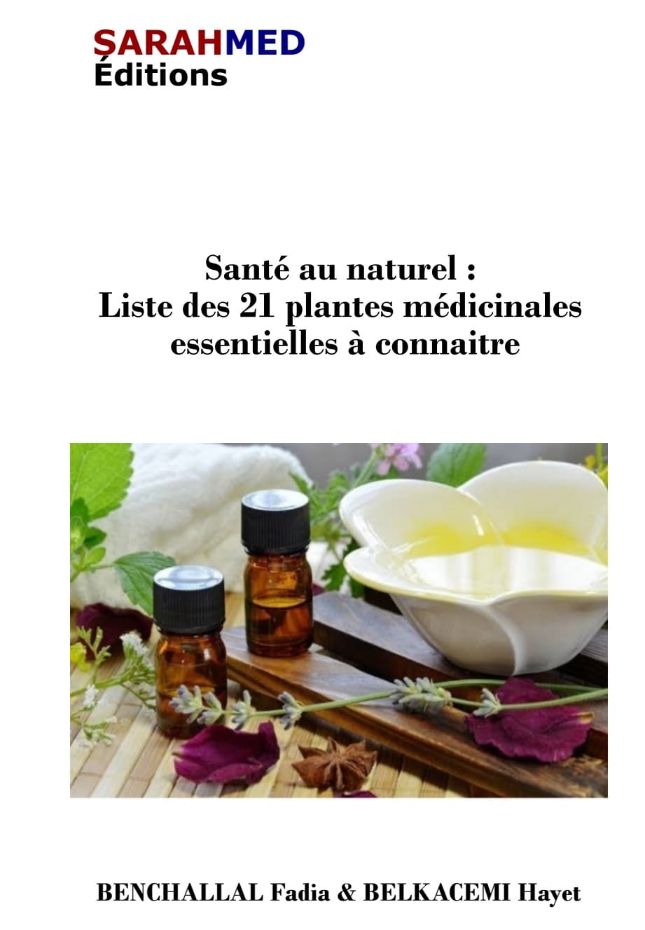 Santé au naturel : Liste des 21 plantes médicinales essentielles à connaitre